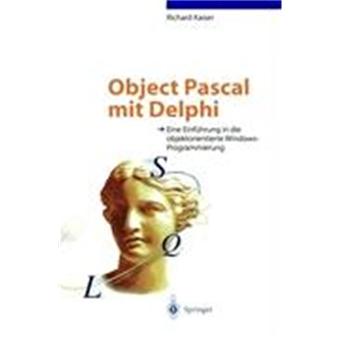 Object Pascal mit Delphi : Eine Einfï¿½hrung in die objektorientierte Windows-Programmierung - Paperback - 1996 - 1